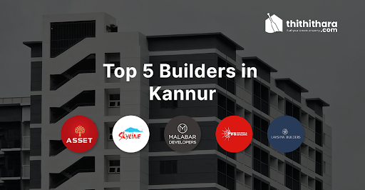 Top 5 Builders in Kannur